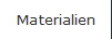 Materialien