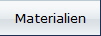 Materialien